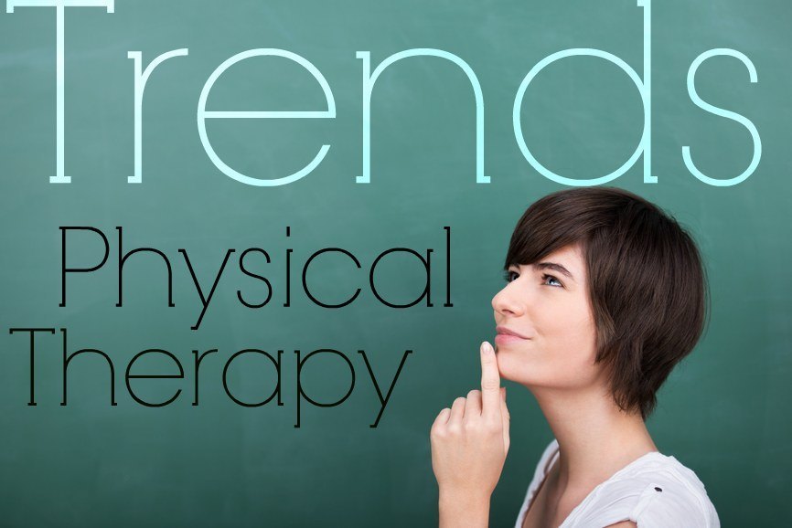 physical therapy trends